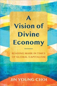 Enlarge image Cover: A Vision of Divine Economy - Presbyterian Publishing Corporation
