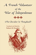 Cover: A French Volunteer of the War of Independence, (The Chevalier de Pontgibaud) - Heritage Books