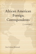 Cover: African American Foreign Correspondents - Louisiana State University Press