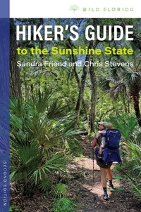 Enlarge image Cover: Hiker's Guide to the Sunshine State, Second Edition - University Press of Florida