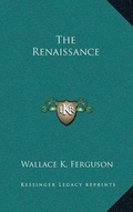 Cover: The Renaissance - Kessinger Publishing