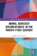 Cover: Animal Advocacy Documentaries in the Twenty-first Century - Routledge