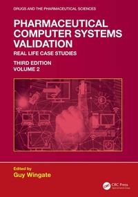 Enlarge image Cover: Pharmaceutical Computer Systems Validation - CRC Press