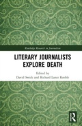 Cover: Literary Journalists Explore Death - Routledge