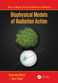 Enlarge image Cover: Biophysical Models of Radiation Action - CRC Press