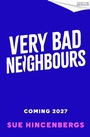 Cover: Very Bad Neighbours - Sphere