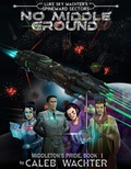 Cover: No Middle Ground - Caleb Wachter