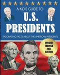 Cover: A Kid's Guide to U.S. Presidents - Dylanna Publishing, Inc.