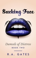 Cover: Sucking Face - R. A. Gates