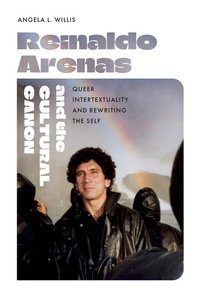 Enlarge image Cover: Reinaldo Arenas and the Cultural Canon - University of Florida Press