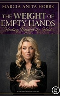 Cover: The Weight of Empty Hands - Marcia Anita Hobbs