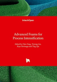 Enlarge image Cover: Advanced Foams for Process Intensification - Intechopen