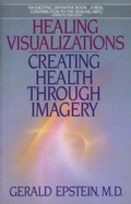 Cover: Healing Visualizations - ACMI Press, Inc.