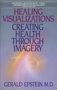 Enlarge image Cover: Healing Visualizations - ACMI Press, Inc.
