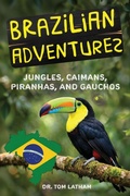 Cover: Brazilian Adventures - Dynotech Publishing