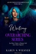 Cover: Writing the Overarching Series - Writers Exchange E-Publishing