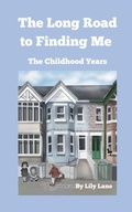 Cover: The Long Road to Finding Me - Fernbrook Publishing