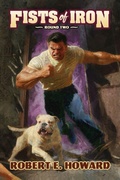 Cover: Fists of Iron Round Two - REH Foundation Press