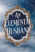 Cover: An Elemental Husband - Ialorius Press