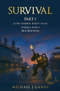 Cover: Survival - Part 5 of the Dolphin Riders Series - Seaworthy Publications, Inc.