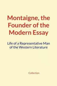 Enlarge image Cover: Montaigne, the Founder of the Modern Essay - EHS