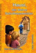 Cover: Hausi, der kleine Schulhausmeister. - epubli