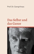 Cover: Das Selbst und das Ganze - BoD - Books on Demand