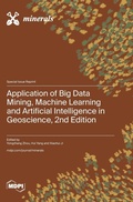 Cover: Application of Big Data Mining, Machine Learning and Artificial Intelligence in Geoscience, 2nd Edition - MDPI AG