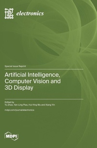 Enlarge image Cover: Artificial Intelligence, Computer Vision and 3D Display - MDPI AG