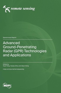 Enlarge image Cover: Advanced Ground-Penetrating Radar (GPR) Technologies and Applications - MDPI AG