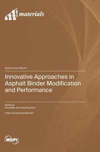 Enlarge image Cover: Innovative Approaches in Asphalt Binder Modification and Performance - MDPI AG