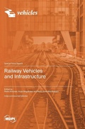 Cover: Railway Vehicles and Infrastructure - MDPI AG
