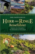 Cover: Der inoffizielle Herr der Ringe Reisef&uuml;hrer - Bruckmann Verlag