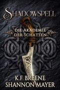 Cover: Shadowspell - der Fantasy Bestseller jetzt GRATIS - Von Morgen Verlag