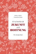 Cover: Ich schenke dir Zukunft und Hoffnung - Gerth Medien