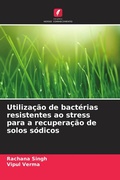 Cover: Utilizacao de bacterias resistentes ao stress para a recuperacao de solos sodicos - Edicoes Nosso Conhecimento