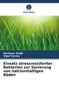 Cover: Einsatz stressresistenter Bakterien zur Sanierung von natriumhaltigen Boeden - Verlag Unser Wissen