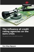 Cover: The influence of credit rating agencies on the euro crisis - Our Knowledge Publishing