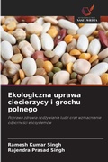 Cover: Ekologiczna uprawa ciecierzycy i grochu polnego - Wydawnictwo Nasza Wiedza