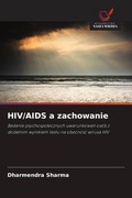 Cover: HIV/AIDS a zachowanie - Wydawnictwo Nasza Wiedza