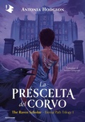 Cover: La prescelta del corvo. The Raven Scholar - Oscar fantastica fantasy;Mondadori