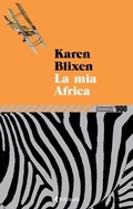 Cover: La mia Africa - Universale economica '900;Feltrinelli