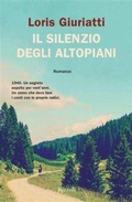 Cover: Il silenzio degli altopiani - Le narrative;Rizzoli