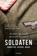 Cover: Soldaten. Combattere uccidere morire - Elefanti bestseller;Garzanti