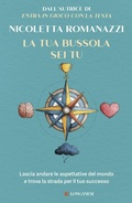 Cover: La tua bussola sei tu - Nuovo Cammeo;Longanesi