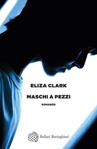 Enlarge image Cover: Maschi a pezzi - Varianti;Bollati Boringhieri