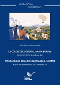 Cover: La Colonizzazione italiana in Brasile / Imigra&ccedil;&atilde;o na zona de coloniza&ccedil;&atilde;o italiana - Edizioni Nuova Cultura