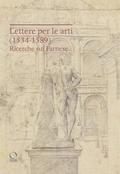 Cover: Lettere per le arti (1534-1589). Ricerche sui Farnese - Saggi in officina;Officina Libraria
