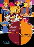 Cover: La grande abbuffata - I romanzi;Cue Press