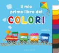 Cover: Il mio primo libro dei colori - Osservo e imparo;Gribaudo